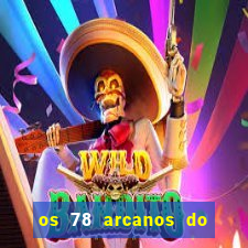 os 78 arcanos do tarot e seus significados pdf